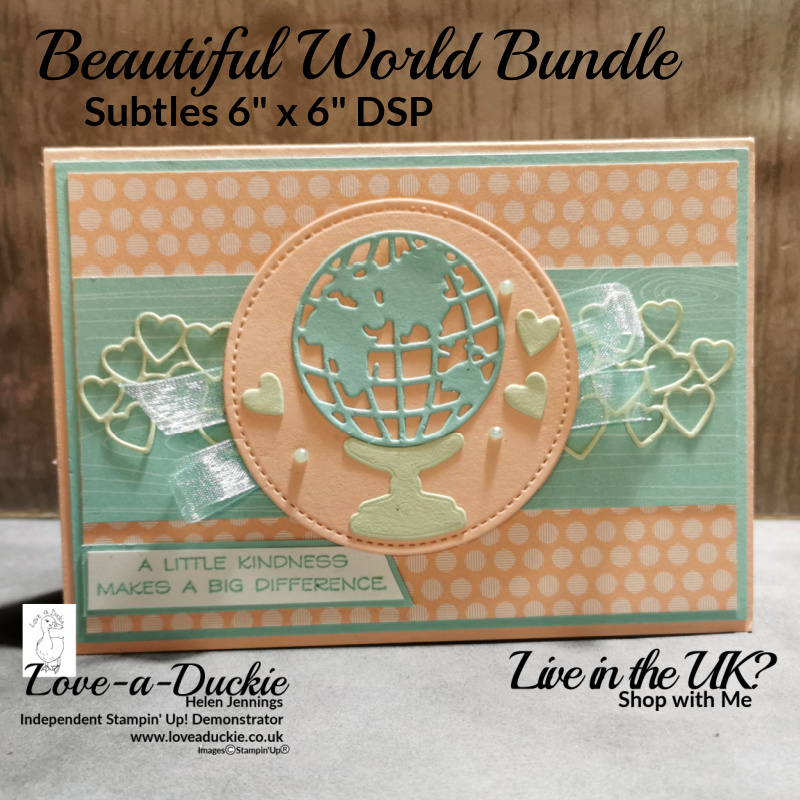 A card using Stampin' Up's Beautiful World bundle and a subtle colour palette in this card celebrating kindness.