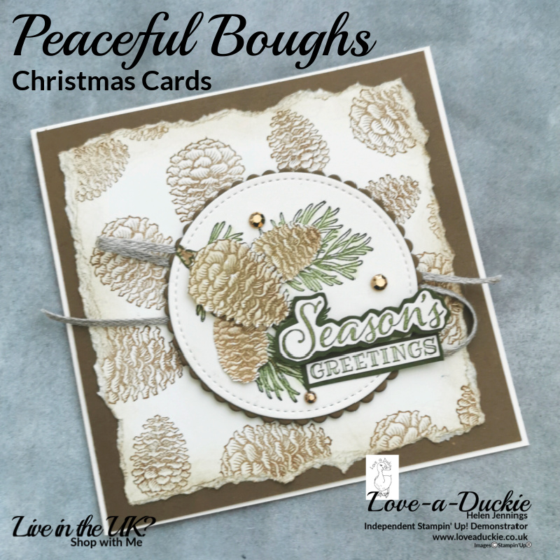 A Christmas Card featuring the pine cones from the Peaceful Boughs stamp set.