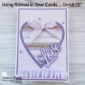 Using Ribbon in your Cards - Love A Duckie