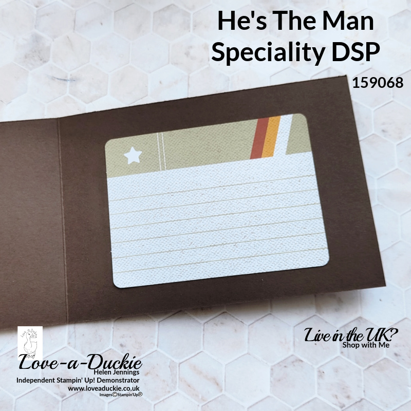 The inside of this masculine card has been decorated with a pop out from Stampin' Up's He's the man Designer Series paper.