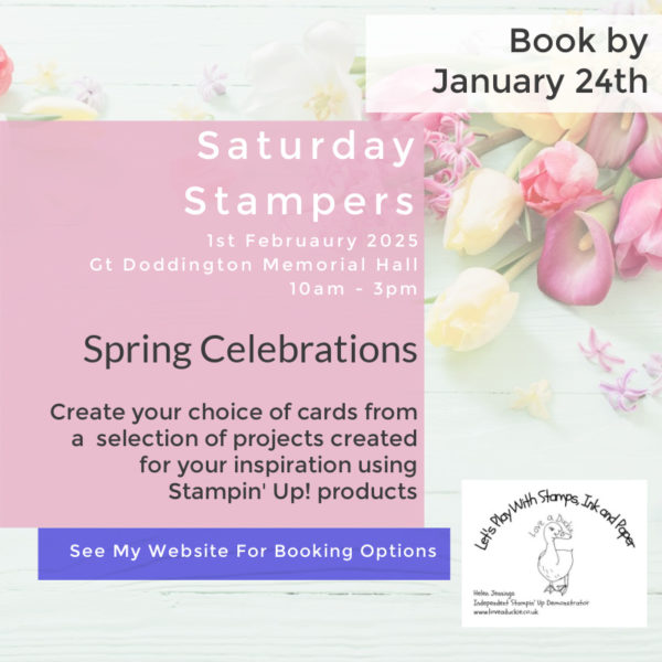 Saturday Stampers -Spring Celebrations