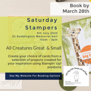 Saturday Stampers - All Creatures Great & Small